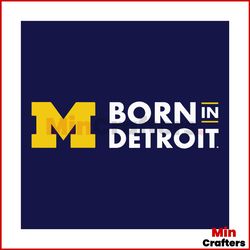 Michigan Navy Born In Detroit Block M SVG Digital File