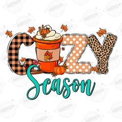 Cozy Season Png,Hello Fall PNG, Fall, Pumpkin Season, Sublim