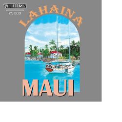 Lahaina Harbor Design, Lahaina Maui Png, Maui Summer Vacation Png, Retro Boho Trendy Hawaii Beach Png, Lahaina Girls Tri