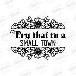 try that in a small town png, small town png, america png, p