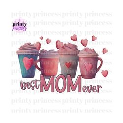 Mother's Day coffee mugs PNG, Best Mom Ever Sublimation Designs, Instant Digital Download, sublimate PNG, Mama Coffee pn