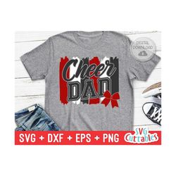 Cheer Dad svg - Cheer Dad Cut File - Cheer Bow svg - dxf - eps - png - Cheerleader - Brush Strokes - Silhouette - Cricut