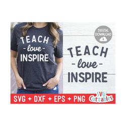 Teach Love Inspire svg - Teacher svg - Teacher Cut File - svg - dxf - eps - png - Cut File - Silhouette - Cricut - Digit