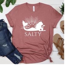 Salty Shirt, Salty Mermaid T Shirt, Beach Sweatshirt, Gifts for Her, Christmas Gift For Her, Matthew 5:13 Salty Shirt, C