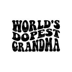 Grandma SVG, PNG, Worlds Dopest Grandma svg, Funny Grandma PNG by The Printy Princess