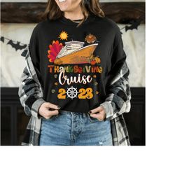 Thanksgiving Cruise 2023 Shirt, Family Matching Shirt, Thanksgiving Cruise Shirt, Thanksgiving Family Gift, Shirt For Fa