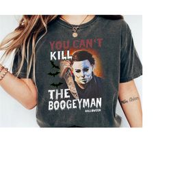 American Classics Halloween Scary Comfort Colors Shirt, Horror Slasher Movie You Can't Kill Boogeyman Adult Shirt, Horro