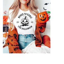 Never For Early For Halloween Shirt, Halloween Shirt, Womens Shirt, Pumpkin Halloween Shirt, Spooky Vibes Shirt, Funny H