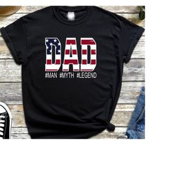 Dad Man The Veteran The Myth The Legend Shirt, Father's Day Shirt, Fathers Day Tee, Fathers Day Gift, Funny Dad Shirt, B