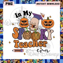 In My Spooky Teacher Era Png, Funny Teacher Png, Teacher Halloween Png