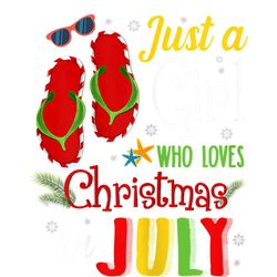 Just A Who Loves Christmas July Flipflops PNG