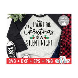 Christmas svg - All I Want For Christmas  - Christmas Cut File - svg - eps - dxf - png - Funny -  Silhouette - Cricut -