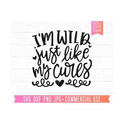 Wild Just Like My Curls SVG Funny Kids Quote svg for Cricut, Sassy Girl svg, Hair Quote, Girls Shirt Designs, Curly Hair