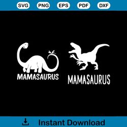 Mamasaurus Svg, Family Svg, Dinosaur Svg, Mama Svg, Mom Svg, Mother Svg, Cute Dinosaur Svg, Animal Svg, Family Gift, Fam