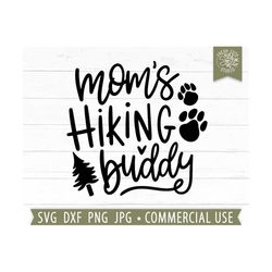 Dog Bandana SVG Cut File, Moms Hiking Buddy, Hiking Dog svg, Hiking with Dog, Dog Mom Quote, SVG for Dog bandana, Campin