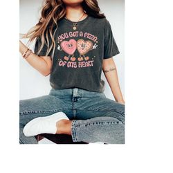 Retro Valentines Day Comfort Colors Shirt, You Have a Pizza My Heart Shirt, Vintage Couples Shirt, Love Shirt, Pizza Lov