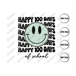 100 Days of School Svg, Happy 100 Days of School Svg, School 100th Day Svg, Back to School Svg, Teacher School Svg, 100