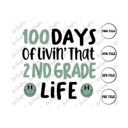 100 Days of School svg, 2ND Grade svg, 100th Day of School svg, 100 Days svg, Teacher svg, back to School svg, School sv