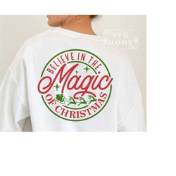 Believe In The Magic Of Christmas SVG, Christmas Vibes Svg, Merry Christmas Svg, Funny Christmas Svg, Christmas Svg, Chr