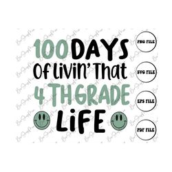 100 Days of School svg, 4th Grade svg, 100th Day of School svg, 100 Days svg, Teacher svg, back to School svg, School sv