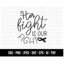 COD275- Her fight is our fight SVG/ cancer Svg/Self Love Svg/Heart SVG/Hand-drawn clipart /rainbow svg/Cut Files Cricut/