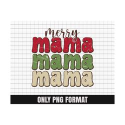 Merry Mama PNG, Christmas PNG, Digital Download