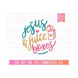 Jesus & Juice Boxes svg, Christian svg, Funny Kids svg, Funny Toddler svg, Girl svg Sayings, Jesus svg, Sunday School sv