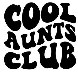 Cool Aunts Club Quotes SVG