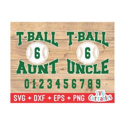 T-Ball svg, tball svg, t-ball Aunt svg, t-ball Uncle, t-ball team, svg, eps, dxf, silhouette, cricut cut file, digital d