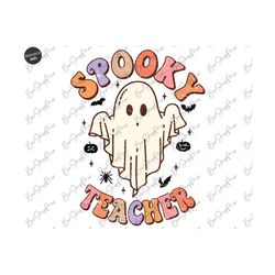 Spooky Teacher Png, Spooky Season Png, Cute Ghost Png, Fall Png, Autumn Png, Halloween Png, Teacher Png for shirt, Retro