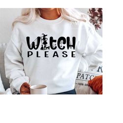 Witch Please SVG PNG PDF, Witch Party Svg, Halloween Shirt, Halloween Svg, Witchy Vibes Svg, Halloween Decor, Witch Svg,