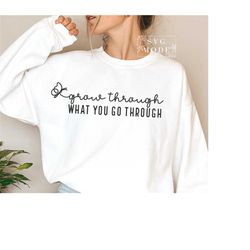 Grow Through What You Go Through SVG PNG PDF, Inspirational Svg, Motivational Svg, Positive Quote Svg, Self Growth Svg,