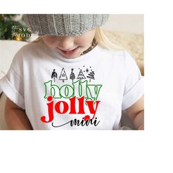 Holly Jolly Mini SVG PNG, Merry Mini Svg, Funny Christmas Svg, Santa Svg, Christmas Onesie Svg, Toddler Svg, Kids Christ