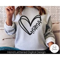 Mama Heart SVG INSTANT DOWNLOAD dxf, svg, eps, png, jpg, pdf for use with programs like Silhouette Studio or Cricut Desi