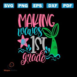 Making Waves 1St Grade SVG Back To School SVG Cricut Files