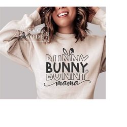 Bunny Mama SVG PNG PDF, Easter Mama Shirt Svg, Mama Bunny Svg, Happy Easter Svg, Bunny Svg, Easter Shirt Svg, Hello Spri