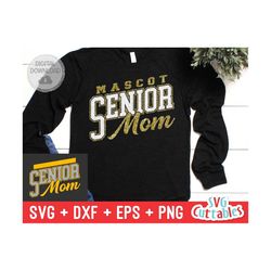 Senior Mom svg - Senior Template 005 - Senior Cut File -  svg - eps - dxf - png - Silhouette - Cricut Cut File - Digital