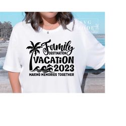 Family Vacation 2023 SVG PNG PDF, Vacation 2023 Svg, Family Vacation Shirts,Family Trip 2023 Svg, Family Vacation Matchi