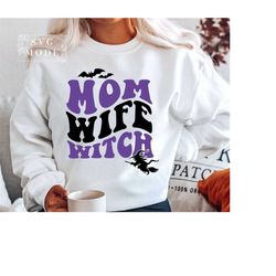 Mom Wife Witch SVG PNG PDF, Halloween Mom Svg, Halloween Svg, Spooky Mama Svg, Witchy Vibes Svg, Funny Halloween Svg, Ba