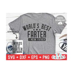 World's Best Farter svg  - Father's Day - Funny Dad Shirt Design - Cut File - svg - dxf - eps - png - Silhouette - Cricu