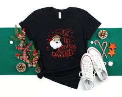 This is the Season to sparkle Shirts, Santa Claus Christmas Shirts, Santa Claus shirts, kids Christmas shirt, Christmas