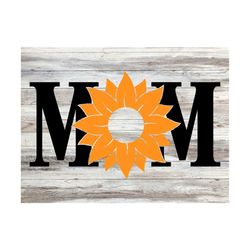 Cute Mom design with sunflower SVG, Sunflower SVG, Mother's Day SVG, Cut File, clipart,mom life svg, blessed mom svg