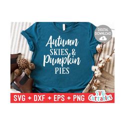 Autumn Skies and Pumpkin Pies svg - dxf - eps - png - Fall - Autumn - Cut File - Silhouette - Cricut - Digital Download