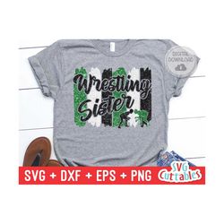 Wrestling Sister svg - Wrestling Cut File - svg - eps - dxf - png - Wrestling Team - Silhouette - Cricut - Digital File