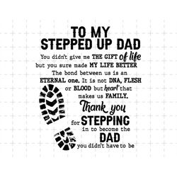 To My Stepped Up Dad Svg, Bonus Dad Svg, Foot Print Father's Day Svg, Bonus Dad Svg, Gift For Dad, Step Dad Svg, Happy F