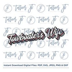 Towboater's Wife SVG Cut File (Towboat Wife, Towboater, Tugboat, Tugboater's Wife, Barge, Retro Script, Vintage)