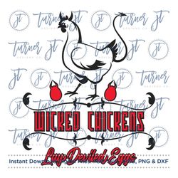 Wicked Chickens Lay Deviled Eggs SVG Cut File (Chicken, Hen, Chicks, Eggs, Chicken Momma, Chicken Lady, Farmer, Farmhous