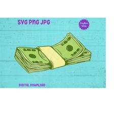 Stack of Cash 100 Bills SVG PNG JPG Clipart Digital Cut File Download for Cricut Silhouette Sublimation Printable Art -
