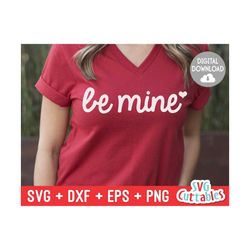 Be Mine svg - Valentine's Day svg - Valentines svg - dxf - eps - png - Silhouette - Cricut - Cut File -  Digital Downloa
