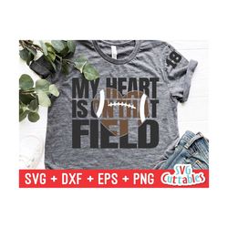 my heart is on that field svg - football svg - dxf - eps - football cut file - football heart - silhouette - cricut - di